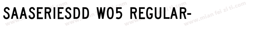 SaaSeriesDD W05 Regular字体转换